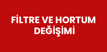 Filtre ve Hortum Değişimi